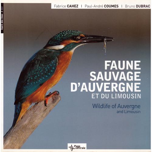 Faune Sauvage D'auvergne Et Du Limousin . Wildlife Of Auvergne And Limousin