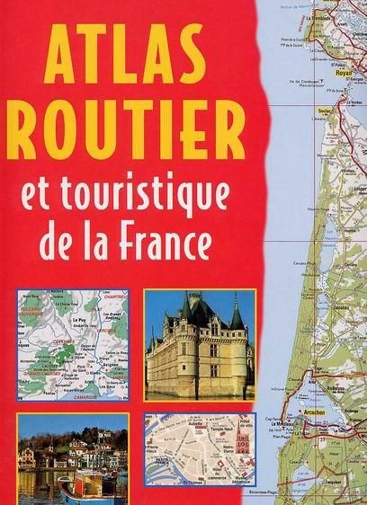 Atlas Routier Et Touristique De La France