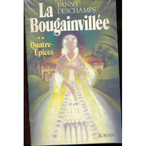 La Bougainvillée - Tome 2 - Quatre-Épices