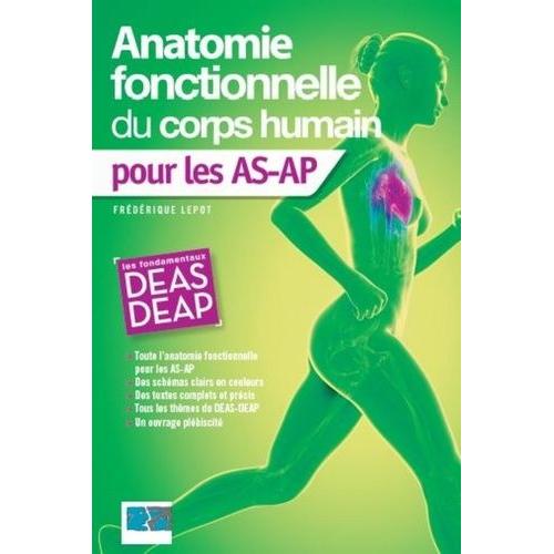 Anatomie Fonctionnelle Du Corps Humain Pour Les As-Ap