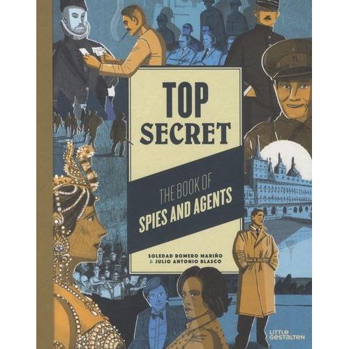 Top Secret - The Book Of Spies And Agents