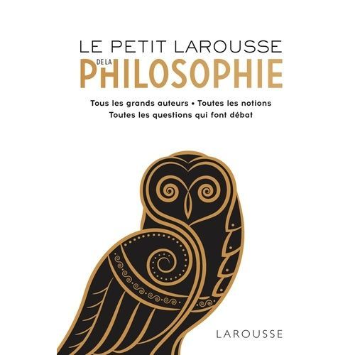 Le Petit Larousse De La Philosophie