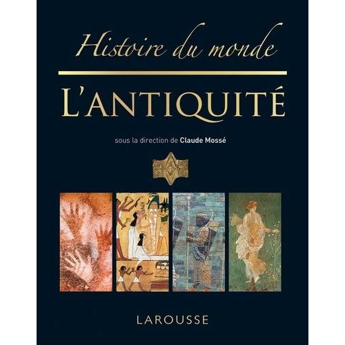 Histoire Du Monde - L'antiquité