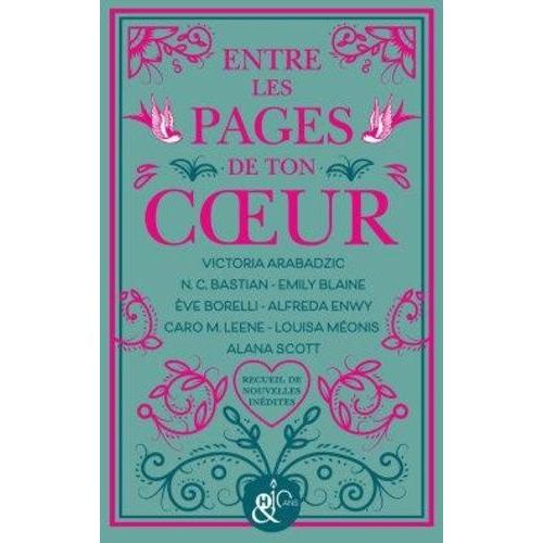 Entre Les Pages De Ton Coeur - Recueil De Nouvelles