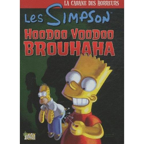 Les Simpson - La Cabane Des Horreurs Tome 2 - Hoodoo Voodoo Brouhaha