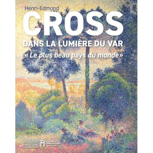 Dans La Lumière Du Var - Le Plus Beau Pays Du Monde