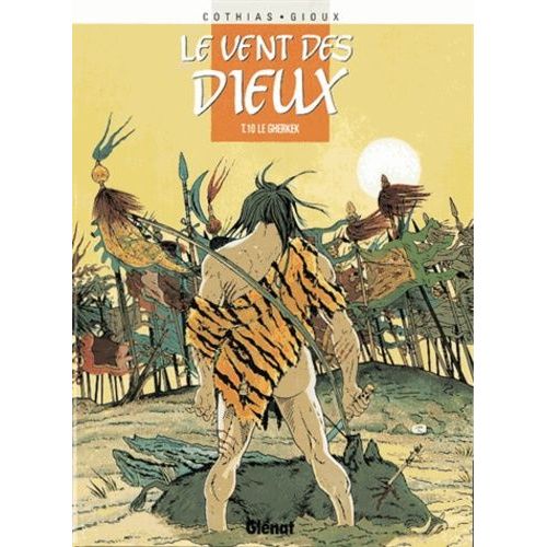 Vent Des Dieux (Le) - Tome 10 : Le Gherkek