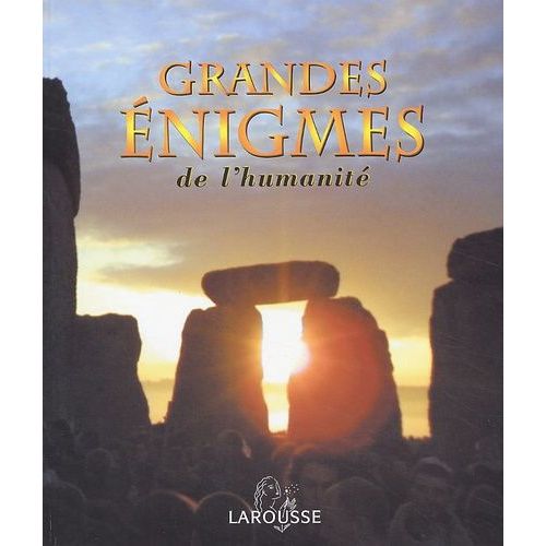 Grandes Énigmes De L'humanité