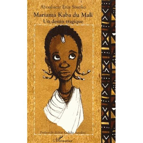 Mariama Kaba Du Mali - Un Destin Tragique