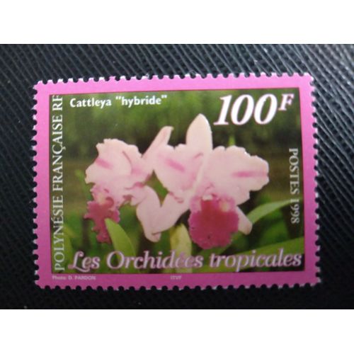 Timbre Polynesie Francaise Yt 563 Orchidées Tropicales : Cattleya « Hybride » 1998 ( 061207 )