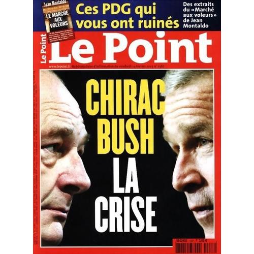 Le Point N° 1587 : Chirac-Bush : La Crise