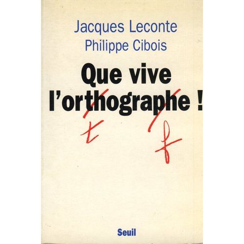 Que Vive L'orthographe !