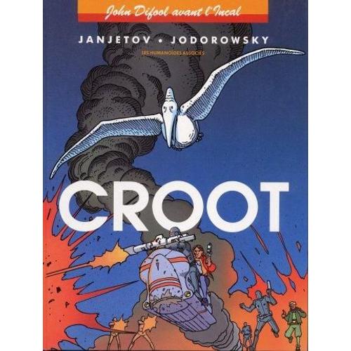 Croot ! Tome 3