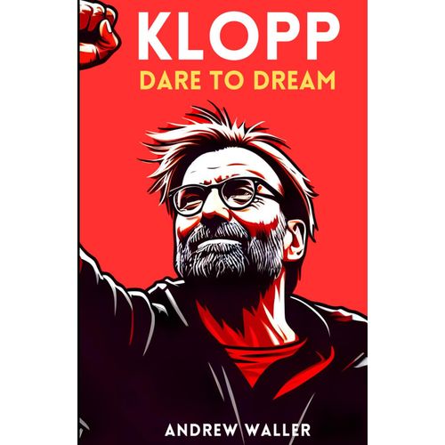 Klopp: Dare To Dream