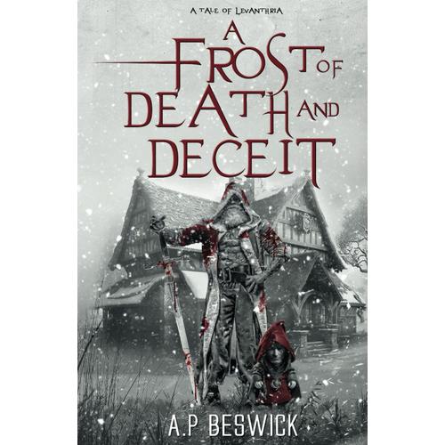 A Frost Of Death And Deceit (The Levanthria Series)