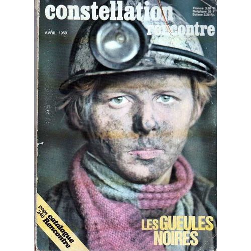 Constellation Rencontre N° 252 : Les Gueules Noires