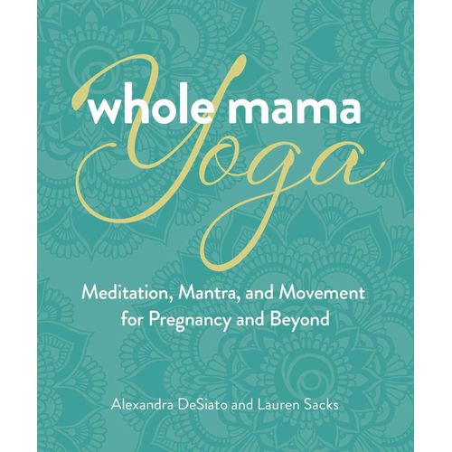Whole Mama Yoga