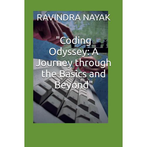 "Coding Odyssey: A Journey Through The Basics And Beyond"