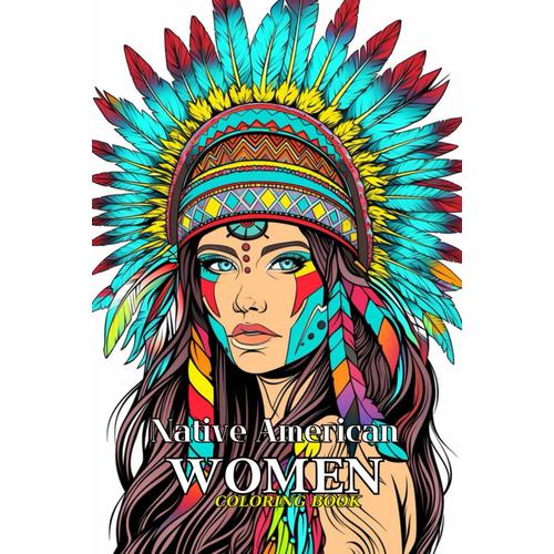 Native American Women Coloring Book For Kids: Timeless Elegance