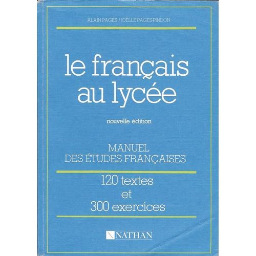 Textes Français Et Histoire Littéraire Tome 4 - Le Français Au Lycée