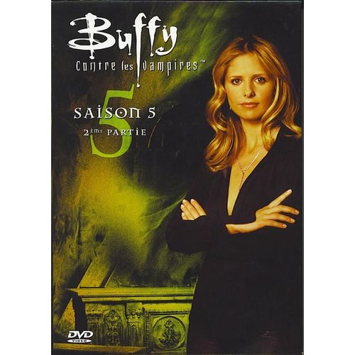 Buffy Contre Les Vampires - Saison 5 - 2ème Partie