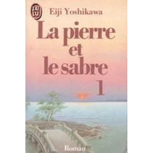 La Pierre Et Le Sabre Tome 1