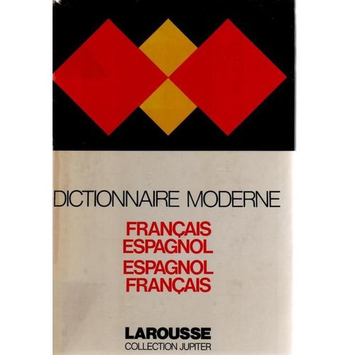 Dictionnaire Moderne Français Espagnol Espagnol Français