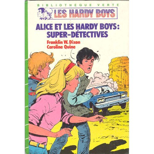 Alice Et Les Hardy Boys - Super-Détectives