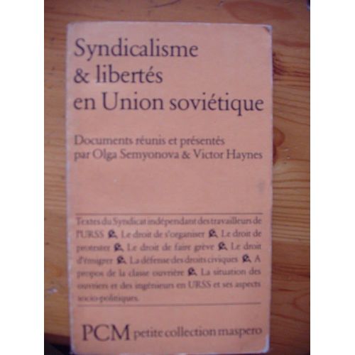 Syndicalisme & Libertés En Union Soviétique