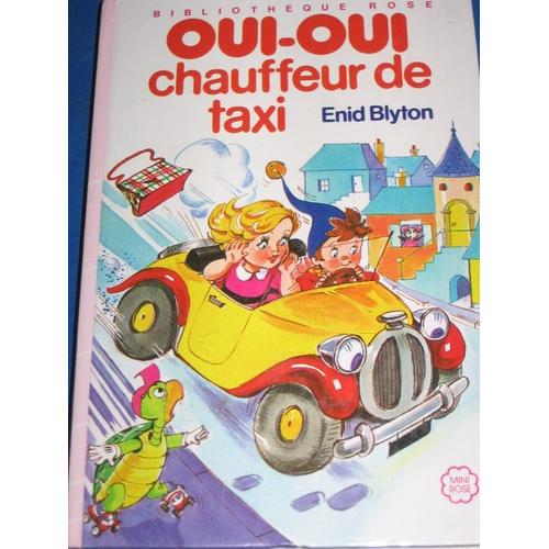 Oui-Oui Chauffeur De Taxi. Illustrations De Jeanne Hives
