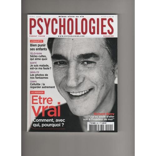 Psychologies Magazine  N° 251 : Etre Vrai
