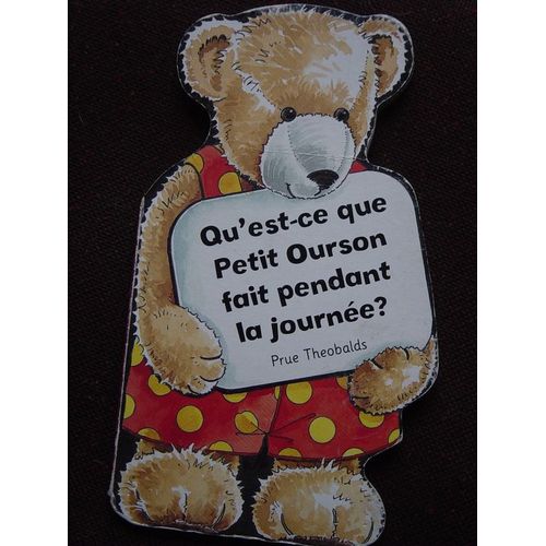 Qu'est Ce Que Petit Ourson Fait Pendant La Journée?
