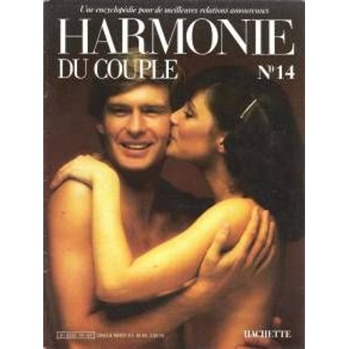 Harmonie Du Couple - Une Encyclopédie Pour De Meilleures Relations Amoureuses - N°14
