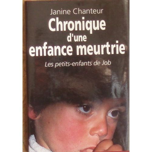 Chronique D'une Enfance Meurtrie