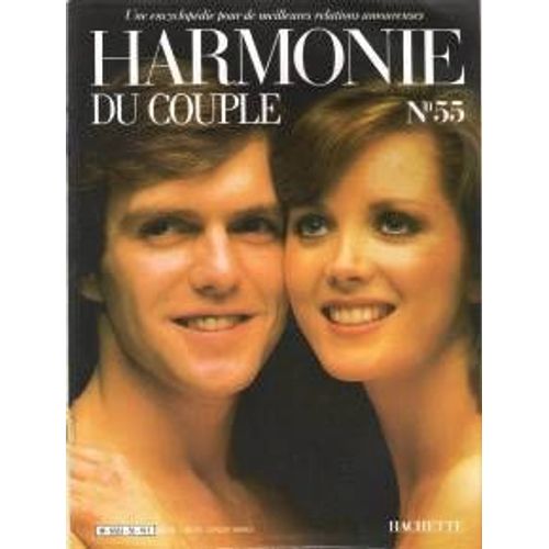Harmonie Du Couple - Une Encyclopédie Pour De Meilleures Relations Amoureuses - N°55