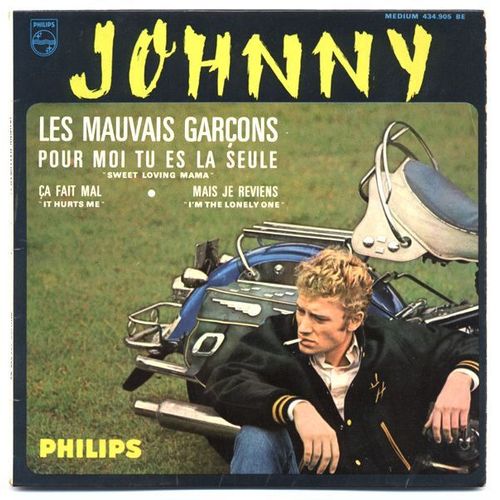 Les Mauvais Garçons / Pour Moi Tu Es La Seule / Ça Fait Mal / Mais Je Reviens (E.P.)
