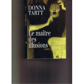 Le maître des illusions - Donna Tartt - ACHETER OCCASION - 04/09/2012