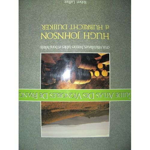 Guide Atlas Des Vignobles De France