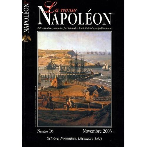 La Revue Napoléon  N° 16 : La Revue Napoléon Numéro 16