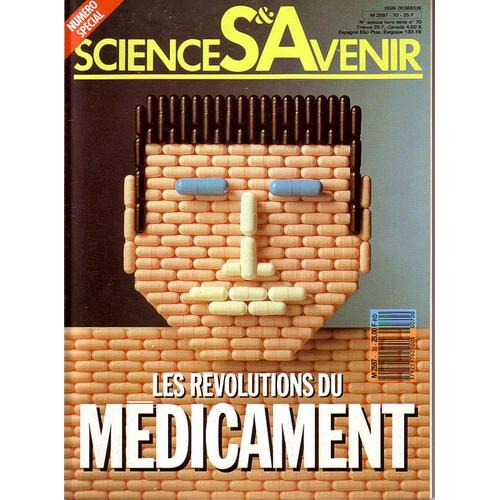 Sciences & Avenir Hors-Série N° 70 : Les Révolutions Du Médicament/ Ethique Principes Et Réalités/ Fléaux Virus Ennemis Publics N°1/ Nouveaux Médicaments Du Cerveau/ L Industrie De La Découverte