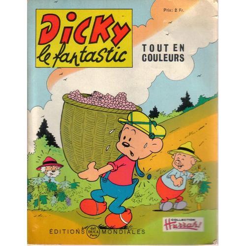Dicky Le Fantastic  - Dicky Vendangeur