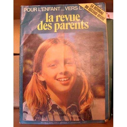 La Revue Des Parents N° 126 - Avril 1974 N° 126