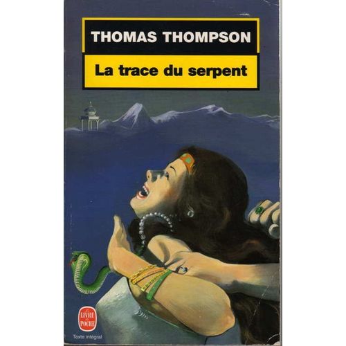 La Trace Du Serpent