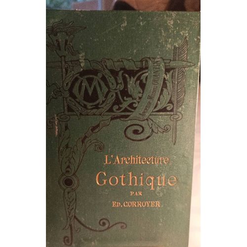 L'architecture Gothique Par Corroyer