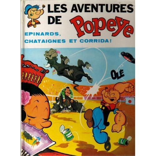 Les Aventures De Popeye, Epinards, Chataignes Et Corrida!