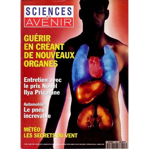 Sciences Et Avenir  N° 553 : Guérir En Créant De Nouveaux Organes/ Entretien Prix Nobel Ilya Prigogine/ Le Pneu Increvable/ Météo Les Secrets Du Vent/Naissance D Une Étoile En Direct/ Superphénix