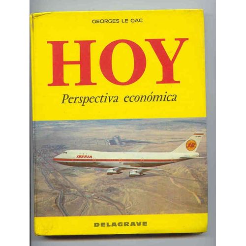 Hoy, Perspectiva Economica / Espagnol Économique Classe De Second Cycle B-G Hôtellerie - Tourisme