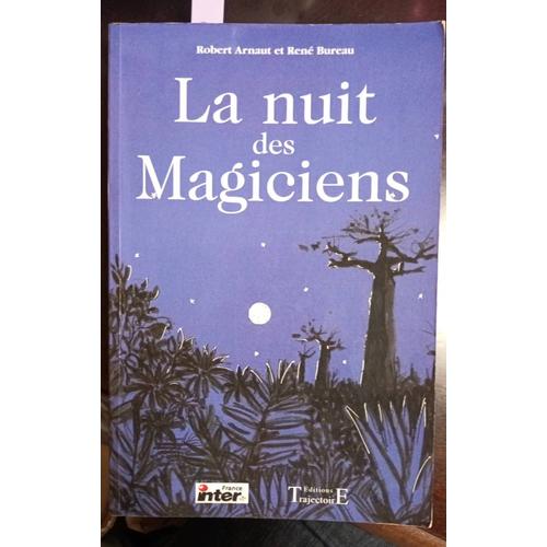 La Nuit Des Magiciens.