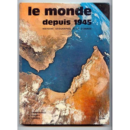 Le Monde Depuis 1945 - Histoire Géo Bep 2ème Année