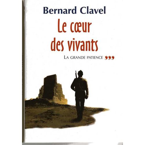 La Grande Patience - T.3 Le Coeur Des Vivants